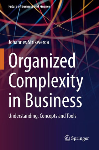 Organized Complexity in Business