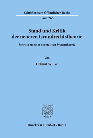 Stand und Kritik der neueren Grundrechtstheorie.
