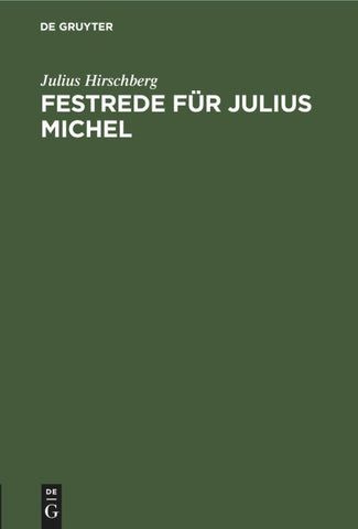 Festrede für Julius Michel