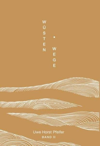 Wüsten.Wege - Band II