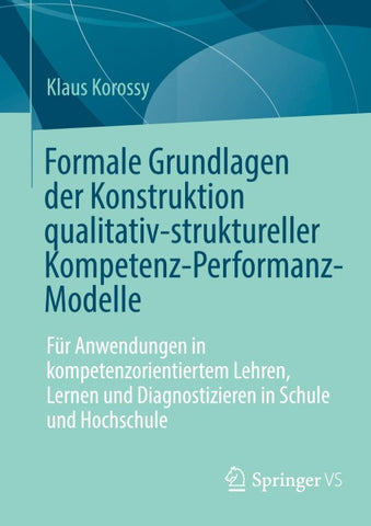 Formale Grundlagen der Konstruktion qualitativ-struktureller Kompetenz-Performanz-Modelle
