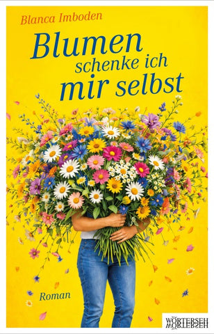 Blumen schenke ich mir selbst