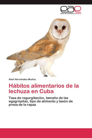 Hábitos alimentarios de la lechuza en Cuba