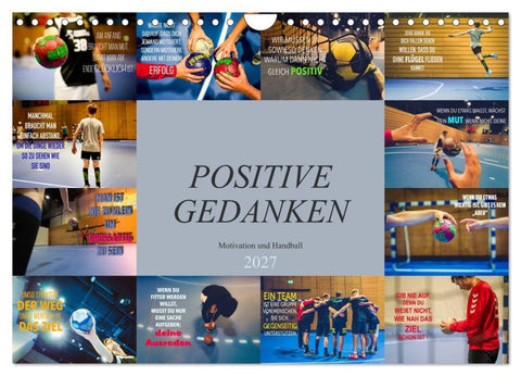 Positive Gedanken - Motivation und Handball (Wandkalender 2027 DIN A4 quer), CALVENDO Monatskalender