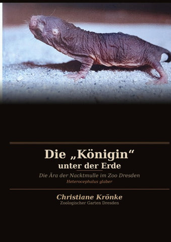 Die "Königin" unter der Erde