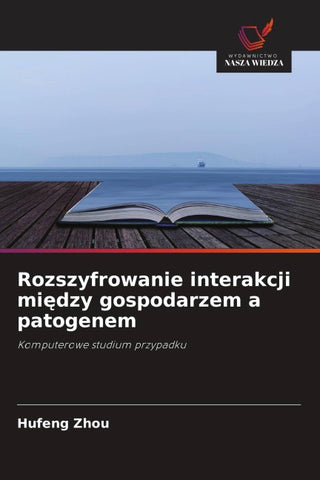 Rozszyfrowanie interakcji mi¿dzy gospodarzem a patogenem
