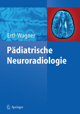 Pädiatrische Neuroradiologie