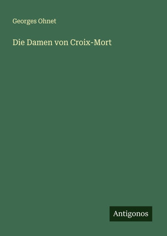 Die Damen von Croix-Mort