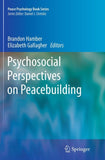 Psychosocial Perspectives on Peacebuilding