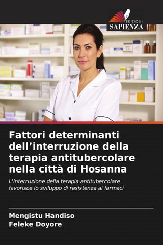 Fattori determinanti dell'interruzione della terapia antitubercolare nella città di Hosanna