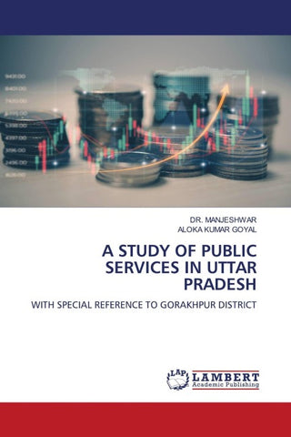 A STUDY OF PUBLIC SERVICES IN UTTAR PRADESH