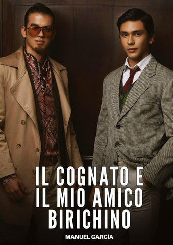 Il Cognato e il Mio Amico Birichino
