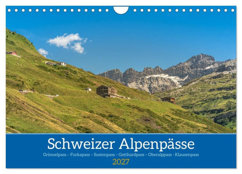 Schweizer Alpenpässe (Wandkalender 2027 DIN A4 quer), CALVENDO Monatskalender