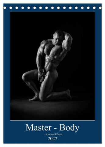 Master - Body...trainierte Körper (Tischkalender 2027 DIN A5 hoch), CALVENDO Monatskalender