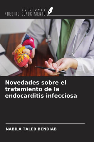 Novedades sobre el tratamiento de la endocarditis infecciosa