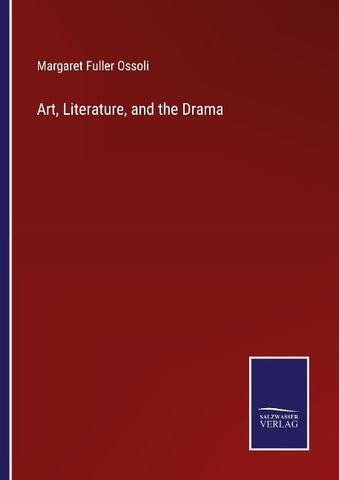 Art, Literature, and the Drama