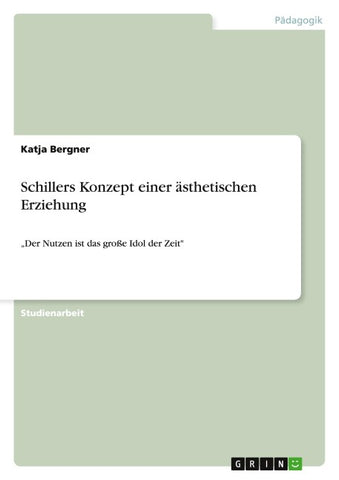 Schillers Konzept einer ästhetischen Erziehung