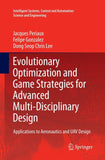 Evolutionary Optimization and Game Strategies for Advanced Multi-Disciplinary Design