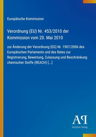 Verordnung (EU) Nr. 453/2010 der Kommission vom 20. Mai 2010