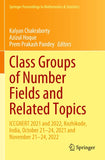 Class Groups of Number Fields and Related Topics