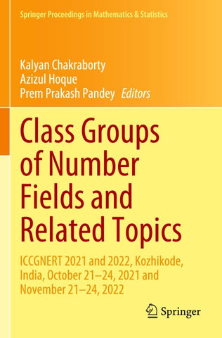 Class Groups of Number Fields and Related Topics
