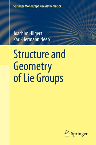 Structure and Geometry of Lie Groups