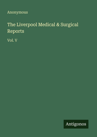 The Liverpool Medical & Surgical Reports