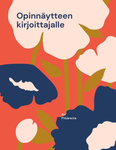 Opinnäytteen kirjoittajalle
