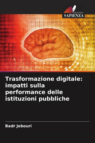 Trasformazione digitale: impatti sulla performance delle istituzioni pubbliche
