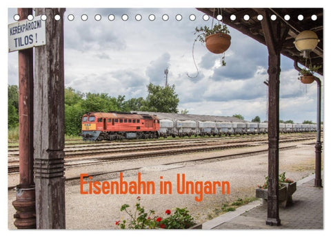 Eisenbahn in Ungarn (Tischkalender 2027 DIN A5 quer), CALVENDO Monatskalender