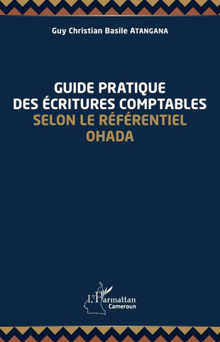 Guide pratique des écritures comptables selon le référentiel OHADA