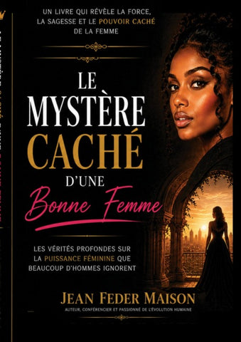 LE MYSTÈRE CACHÉ D'UNE BONNE FEMME