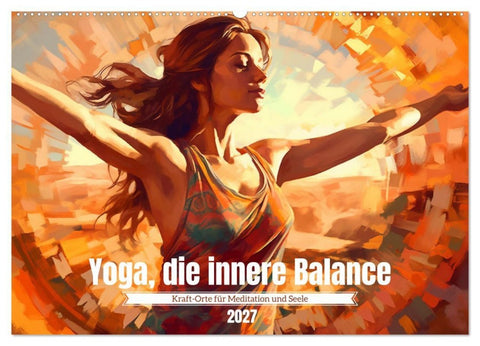 Yoga, die innere Balance (Wandkalender 2027 DIN A2 quer), CALVENDO Monatskalender