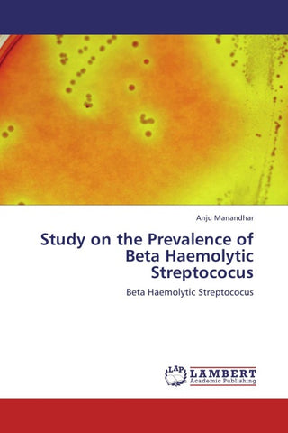 Study on the Prevalence of Beta Haemolytic             Streptococus