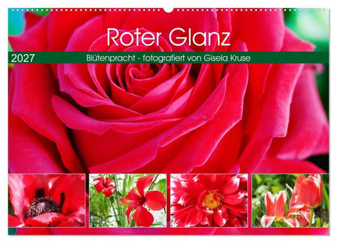 Roter Glanz Blütenpracht (Wandkalender 2027 DIN A2 quer), CALVENDO Monatskalender