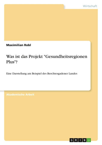 Was ist das Projekt "Gesundheitsregionen Plus"?
