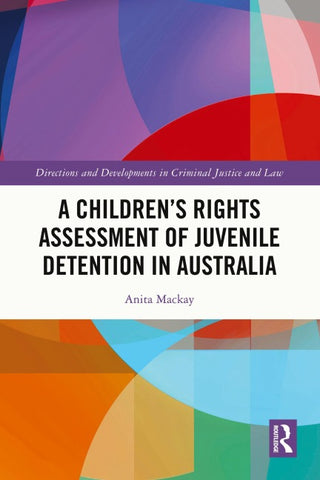 Children's Rights Assessment of Juvenile Detention in Australia