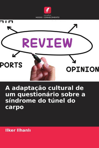 A adaptação cultural de um questionário sobre a síndrome do túnel do carpo