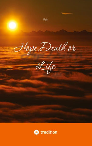 Hope,Death or Life