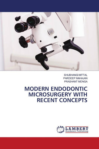 MODERN ENDODONTIC MICROSURGERY WITH RECENT CONCEPTS