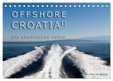 OFFSHORE KROATIEN (Tischkalender 2027 DIN A5 quer), CALVENDO Monatskalender