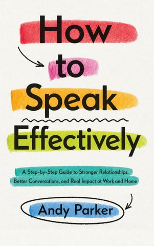 How to Speak Effectively