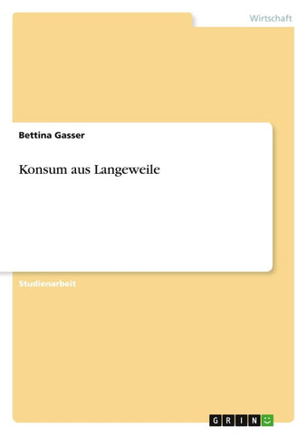 Konsum aus Langeweile