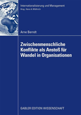 Zwischenmenschliche Konflikte als Anstoß von Wandel in Organisationen