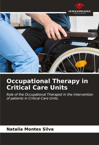 Occupational Therapy in Critical Care Units