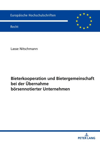 Bieterkooperation und Bietergemeinschaft bei der Übernahme börsennotierter Unternehmen