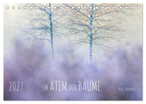 Im Atem der Bäume (Tischkalender 2027 DIN A5 quer), CALVENDO Monatskalender