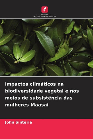 Impactos climáticos na biodiversidade vegetal e nos meios de subsistência das mulheres Maasai