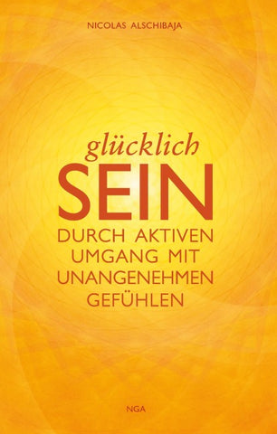 GLÜCKLICH SEIN