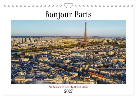 Bonjour Paris (Wandkalender 2027 DIN A4 quer), CALVENDO Monatskalender